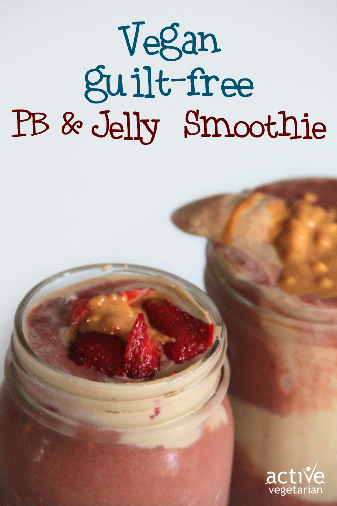 Vegan Guilt Free Peanut Butter Jelly Smoothie2